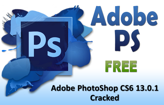 Photoshop Cs6 Free Download Cracked